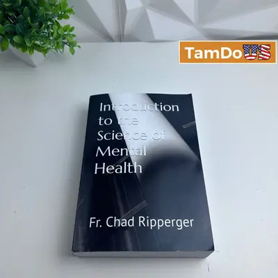 Introduction to the Science of Mental Health PAPERBACK by Fr. Chad Ripperger at Books & Magazines in new_open_box condition