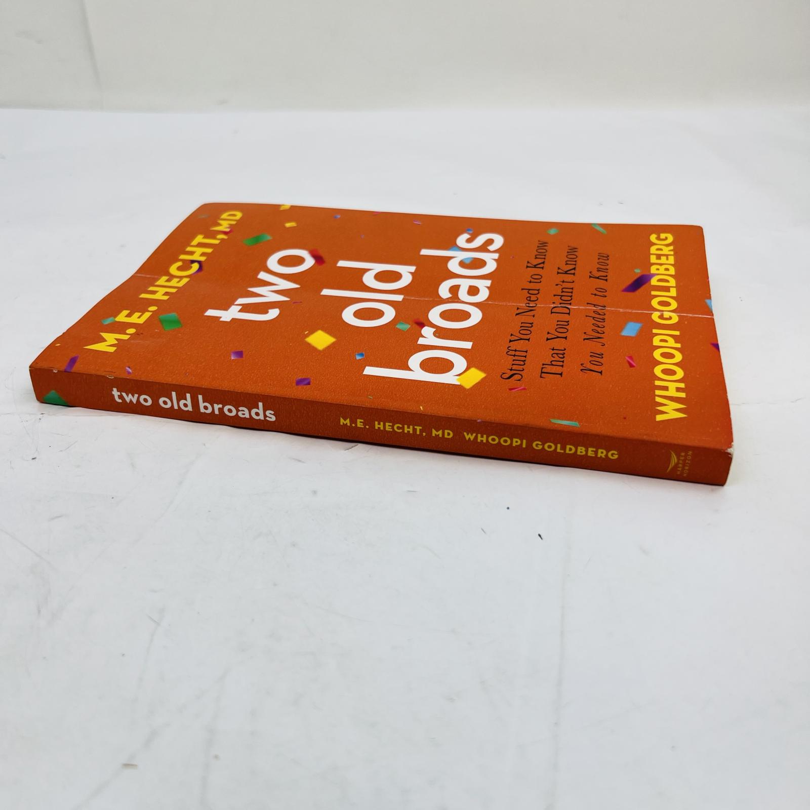 Two Old Broads: Stuff You Need to Know That You Didn’t Know You Needed to - Photo 3