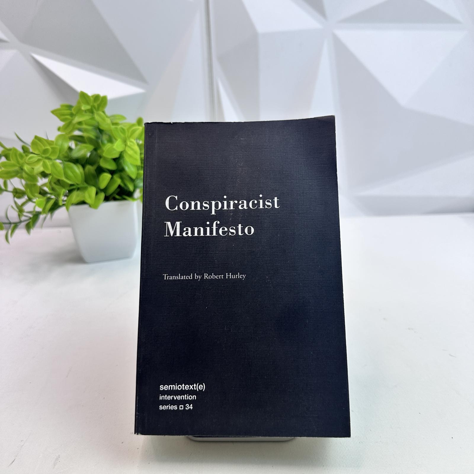 Conspiracist Manifesto by Anonymous, Translated by Robert Hurley – Semiotext(e) - Photo 2